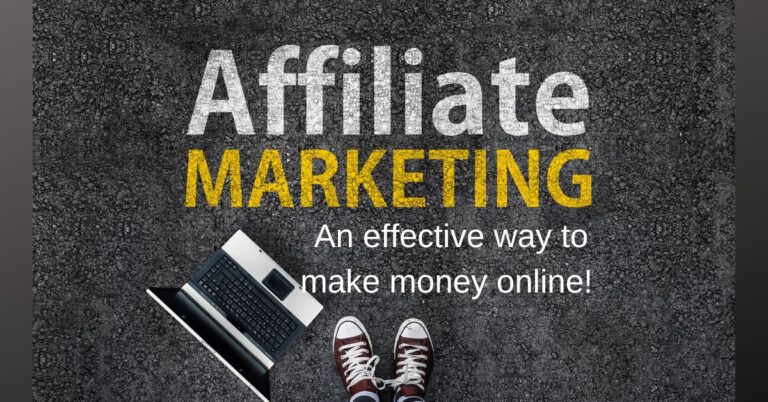 Affiliate Marketing: an effective way to make money online