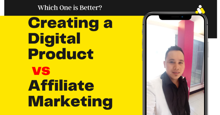 Creating Your Own Digital Product vs Affiliate Marketing